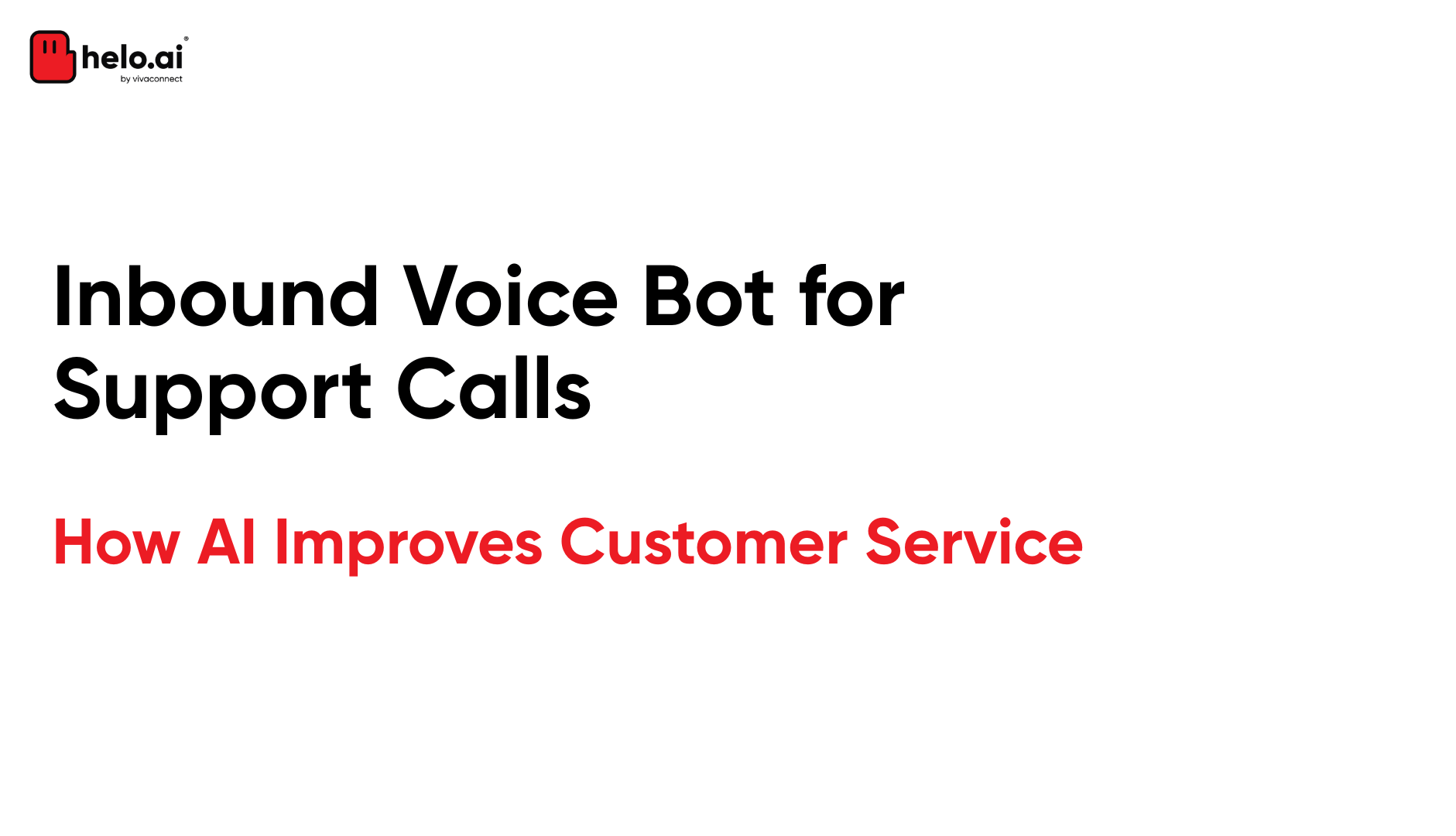 Inbound Voice Bot for Support Calls